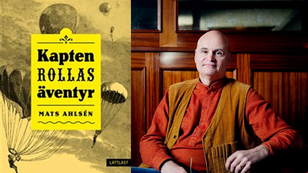 Omslaget till Kapten Rollas äventyr; bilden visar  fallskärmar på olika avstånd, i mitten en gul affisch med bokens titel och författarens namn. Mats Ahlsén , fotograferad av Anna Svanberg.