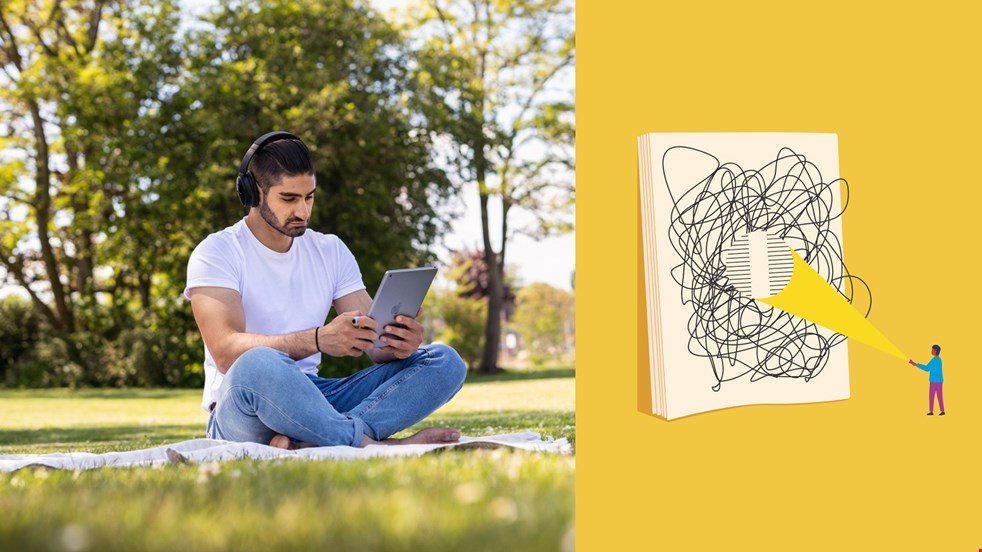 Till vänster i bild ett foto av en ung man som sitter på gräset med hörlurar och tittar på en surfplatta. Till höger i bild en illustration av en bok med trassliga linjer, men en person lyser mot trasslet med en ficklampa och då blir raderna raka. Bakgrunden på illustrationen är gul.